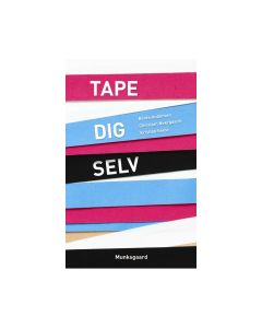 Tape dig selv